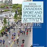 Social Dimensions of Canadian Sport and Physical Activity 1st Edition Crossman Test Bank
