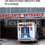 Social Dimensions of Health and Health Care in Canada 1st Edition Wade Test Bank