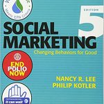 Social Marketing Changing Behaviors for Good 5th Edition Lee Test Bank