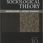 Sociological Theory 10th Edition Ritzer Test Bank