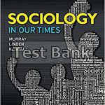 Sociology in Our Times Canadian 6th Edition Murray Test Bank