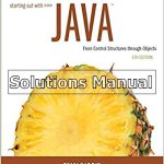 Starting Out With Java From Control Structures Through Objects 6th Edition Gaddis Solutions Manual