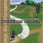 Strategic Brand Management Building Measuring and Managing Brand Equity 4th Edition Kevin Solutions Manual
