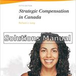 Strategic Compensation In Canada Canadian 5th Edition Long Solutions Manual