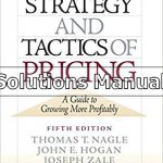 Strategy and Tactics of Pricing A Guide to Growing More Profitably 5th Edition Nagle Solutions Manual