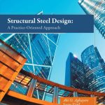 Structural Steel Design A Practice Oriented Approach 2nd Edition Aghayere Solutions Manual
