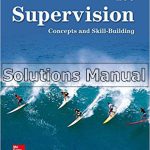 Supervision Concepts and Skill-Building 10th Edition Certo Solutions Manual