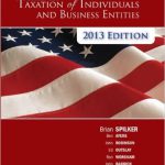 Taxation of Individuals and Business Entities 2013 4th Edition Spilker Test Bank