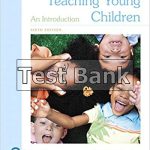 Teaching Young Children An Introduction 6th Edition Henniger Test Bank