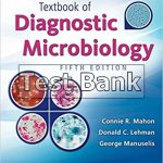 Textbook of Diagnostic Microbiology 5th Edition Mahon Test Bank