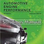 Todays Technician Automotive Engine Performance Classroom and Shop Manuals 6th Edition Pickerill Solutions Manual
