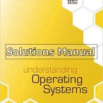 Understanding Operating Systems 8th Edition McHoes Solutions Manual