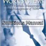 Work Systems The Methods Measurement and Management of Work 1st Edition Groover Solutions Manual